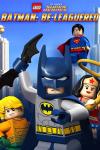 Lego DC Super hrdinové: Batman do Ligy!